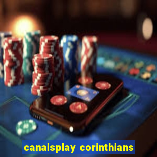 canaisplay corinthians